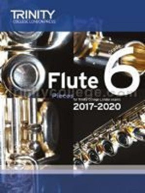 Trinity Flute Exam Pieces Grade 6 2017-2020 Sc/Pt
