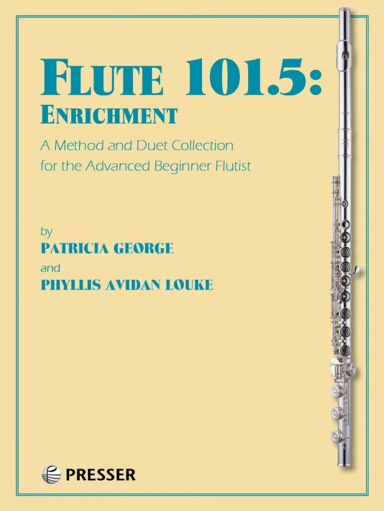 George & Louke - Flute 101.5 A Method and Duet Collection for the Advanced Beginner Flutist