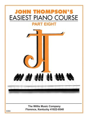 John Thompson's Easiest Piano Course - Part 8 - Book Only