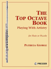 The Top Octave Book Playing with Artistry for Flute or Piccolo