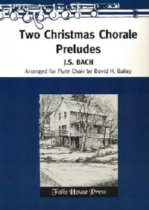 Bach, JS - Two Christmas Chorale Preludes for Flute Choir