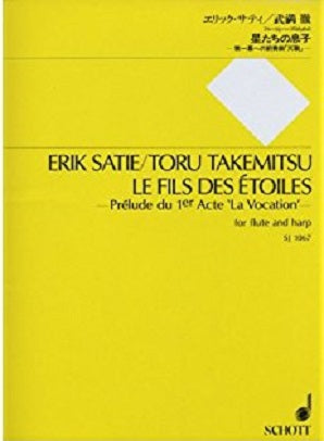 Takemitsu, T / Satie, E -  Le Fils Des Etoiles Flute/Harp