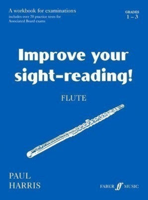Harris, Paul Improve your sight-reading! Flute 1-3