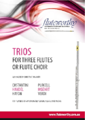 Fluteworthy -Trios for Three Flutes or Flute Choir