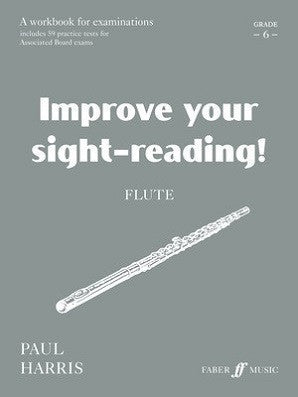 Harris, Paul Improve your sight-reading! Flute 6
