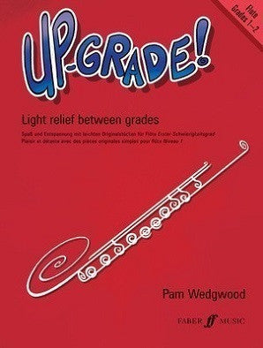 Wedgewood , P Up-Grade! Flute Grades 1-2 for Flute and Piano (Faber)
