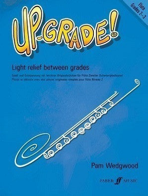 Wedgewood , P Up-Grade! Flute Grades 2-3 for Flute and Piano (Faber)