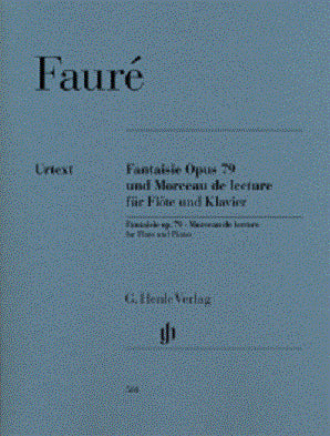 Faure - Fantaisie Op. 79 and Morceau de lecture for Flute and Piano (Henle)