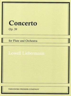 Liebermann , Lowell - Concerto Op. 39 for Flute and Orchestra (Presser)