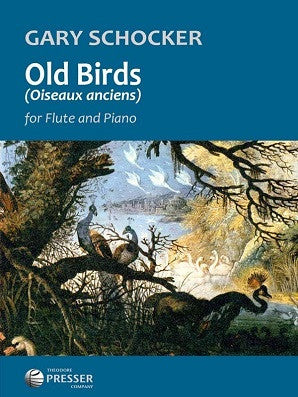 Schocker, Gary -Old Birds (Oiseaux anciens)