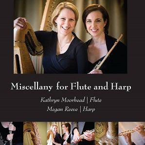 Kathryn Moorhead and Megan Reeve - Miscellany for Flute and Harp