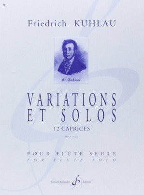 Kuhlau,F - Variations and Solos Op. 10, 12 Caprices (Gerard Billaudot Editeur)