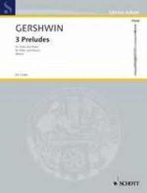 Gershwin - 3 Preludes For Flute And Piano (Schott)