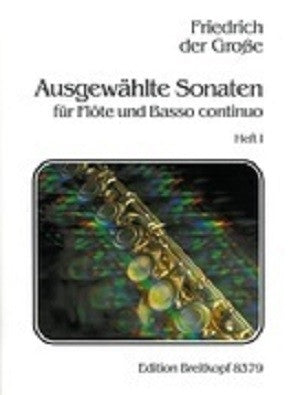 Friedrich the Great - Selected Sonatas Vol.1 (Breitkopf & Hartel)