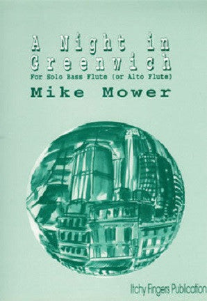 Mower, Mike - Night in Greenwich for solo Bass or Alto Flute