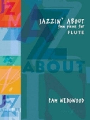 Wedgwood, P - Jazzin' About (Flute) (Instrumental Solo & Piano Accompaniment) (Faber)