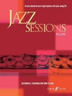 Alexander L'Estrange / Tom Pilling - Jazz Sessions Flute (Instrumental Solo) (Faber)
