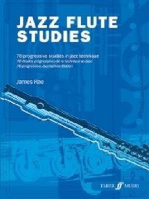 Rae, James - Jazz Flute Studies (Instrumental Solo) (Faber)