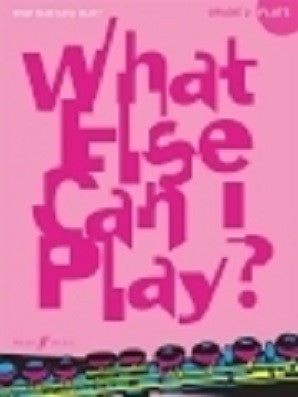 What Else Can I Play? Flute Grade 2 (Instrumental Solo) (Faber)