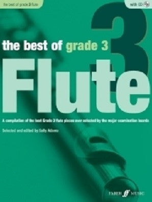 Adams, Sally - The Best Of Grade 3 Flute (Instrumental Solo & Piano Accompaniment) (Faber)