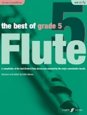 Adams, Sally - The Best Of Grade 5 Flute (Instrumental Solo & Piano Accompaniment) (Faber)
