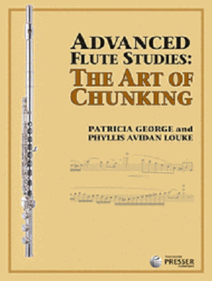 George & Louke - Advanced Flute Studies: The Art of Chunking (Presser)