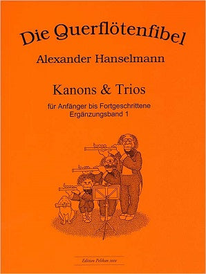 Hanselmann, Alexander - Die Querflötenfibel: Kanons & Trios