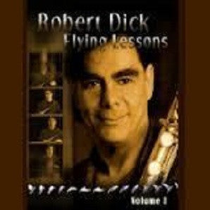 Dick ,Robert - Flying Lessons - Volume 1 Flute Etudes and Instruction