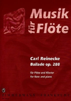 Reinecke - Ballade Op. 288 for Flute and Piano (Zimmermann)