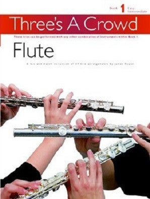 Three's A Crowd Flute Trios  Book 1