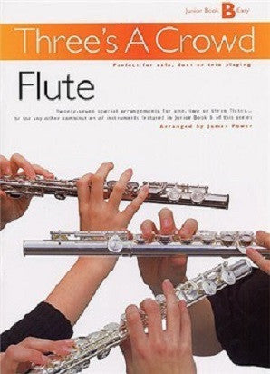 Three's A Crowd Flute Trios Junior Book B