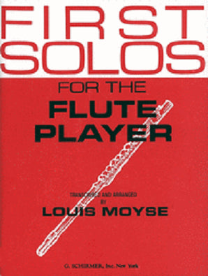 Moyse, L - First Solos for the Flute Player Flute and Piano