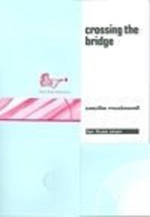 Mc Dowell, C - Crossing the bridge for flute choir (Brass and Woodwind Publications)