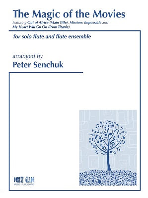 Senchuk, Peter  - The Magic of the Movies  for flute ensemble