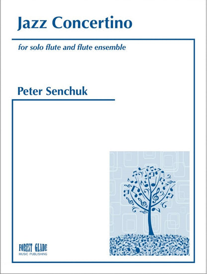 Peter Senchuk - Sonatina for flute and piano or flute and ensemble
