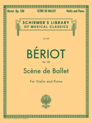 Beriot, Scene de Ballet Op. 100