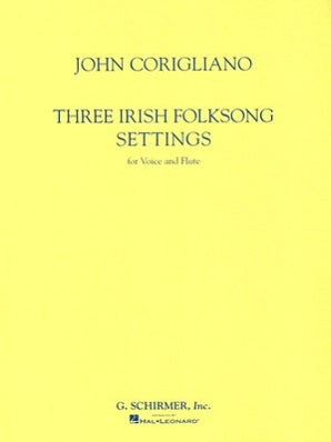 Corigliano - Three Irish Folksong Settings