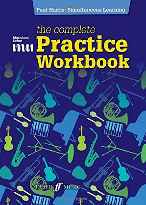 The Complete Practice Workbook (All Instruments)