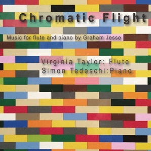 Chromatic Flight music by Graham Jesse - Virginia Taylor (Flute), Simon Tedeschi (Piano)