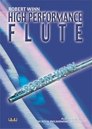 Winn , Robert  - High Performance Flute (Book/CD Set)