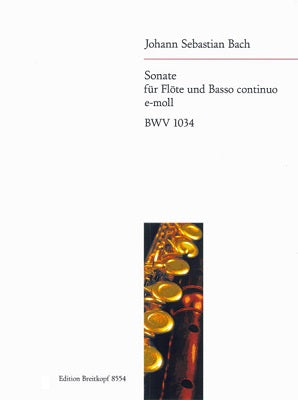 Bach, JS - Sonata in E minor (BWV1034 Breitkopf)