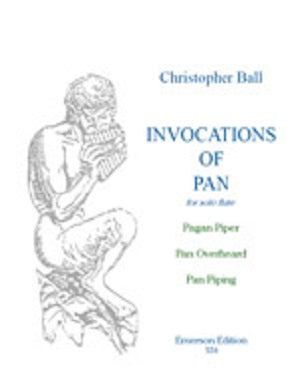 Ball, Christopher - Invocation of Pan for solo flute (Emerson)