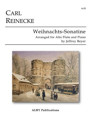 Reinecke (arr. Beyer) - Weihnachts-Sonatine (Alto Flute and Piano)