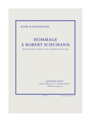 Igor Raykhelson, Hommage a Robert Schumann, Piano Quartet (Violin, Alto, Cello & piano)