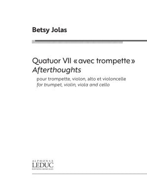 Betsy Jola, Quatuor VII Afterthoughts for Trumpet, Violin, Viola and Cello