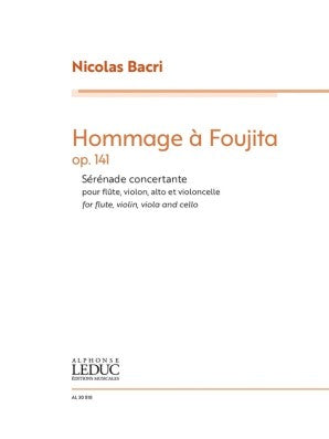 Nicolas Bacri, Hommage a Foujita Op. 141 Serenade concertante for flute, violin, viola and cello