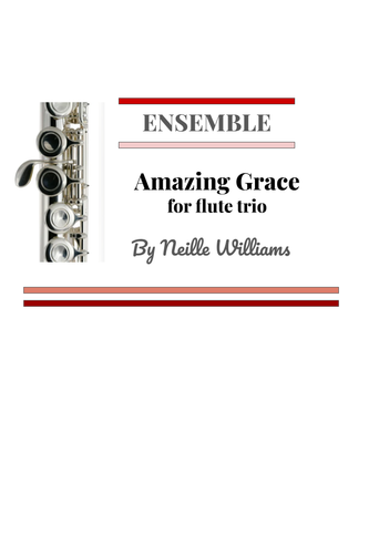 Williams, N - Amazing Grace for flute trio (Digital Download)