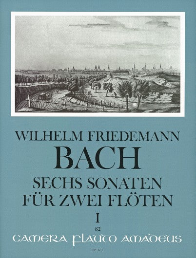 Bach, W F - Six sonatas - Volume I: Sonatas 1-3 (e minor, G major, E flat major) for two flutes