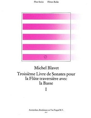 Blavet - Triosieme Livre de Sonatas pour la Flute Traversiere(v.1)(bc)
