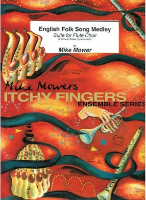 Mower, Mike English Folk Song Medley for flute quartet (flute choir)